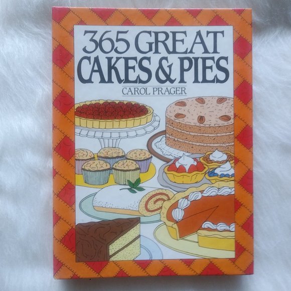 Carol Prager Other - 365 Great Cake & Pie Cookbook